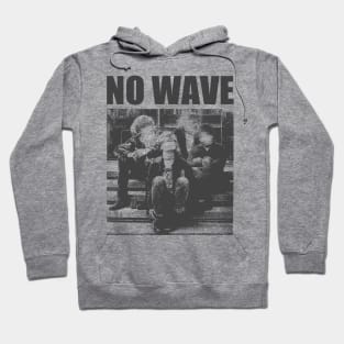 listen to no wave Hoodie